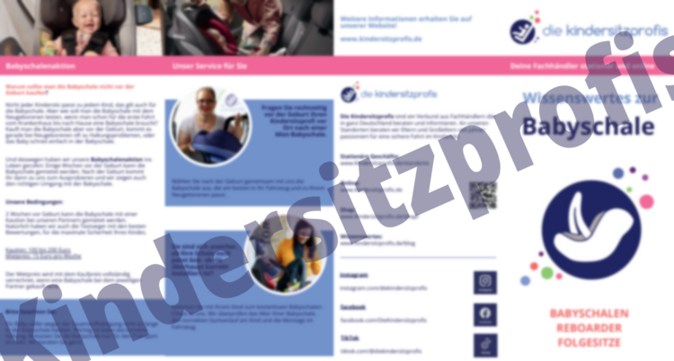 Babyschalenflyer der Kindersitzprofis Babyschalenflyer der Kindersitzprofis mit Wasserzeichen